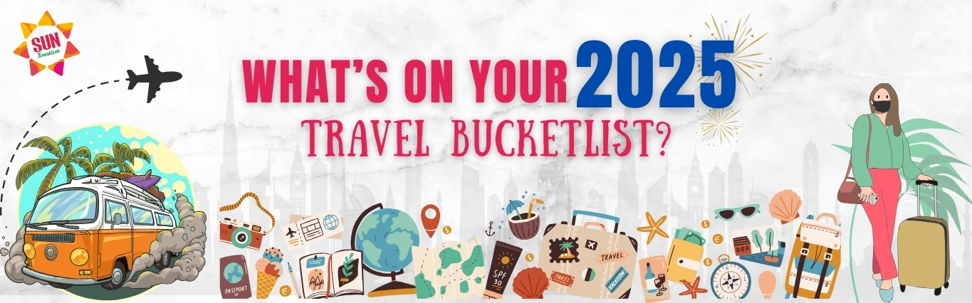 Travel Bucket list with Sun Touriism