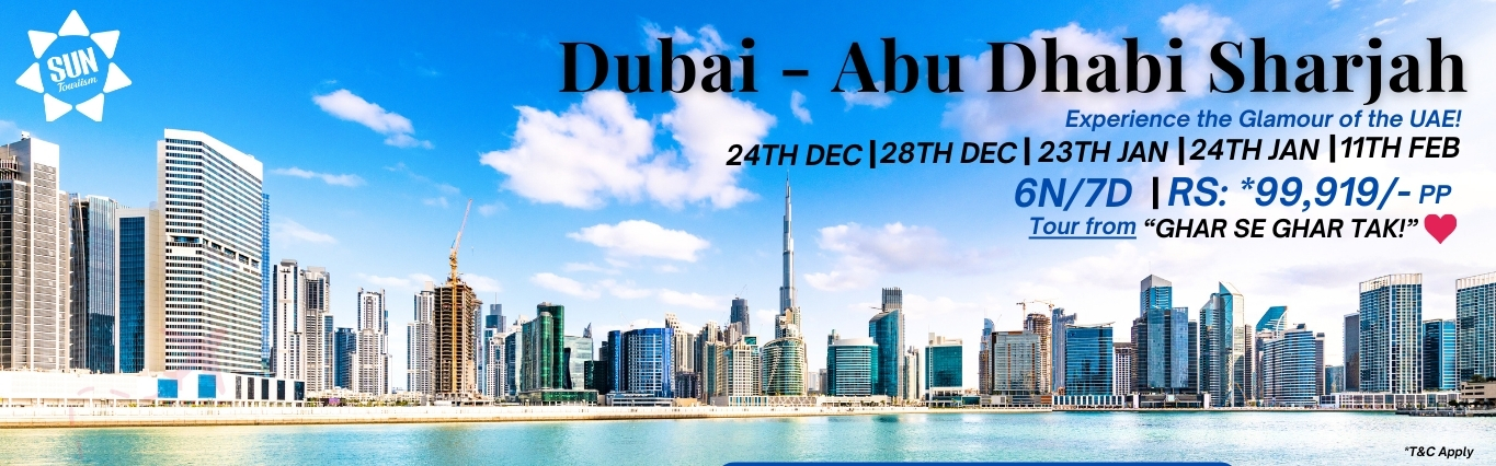 Dubai - Abu Dhabi Tours and Travels with Sun Touriism